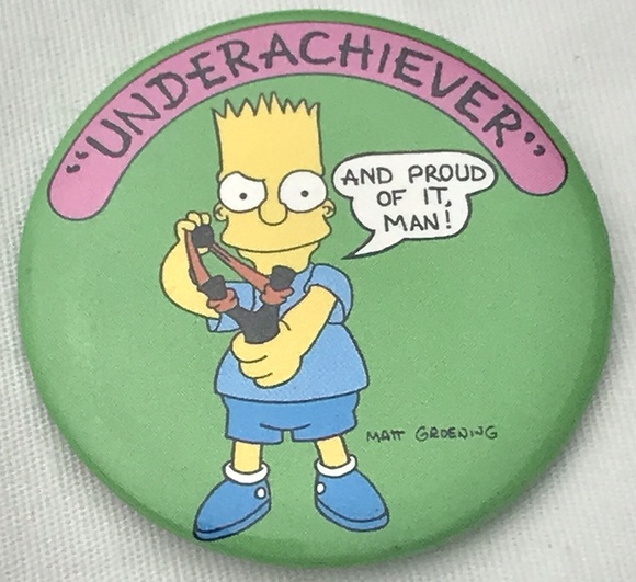 The Simpsons Pin Button Pinback Bart Underachiever Sling Shot 1989 Vintage 80s - Picture 5 of 9